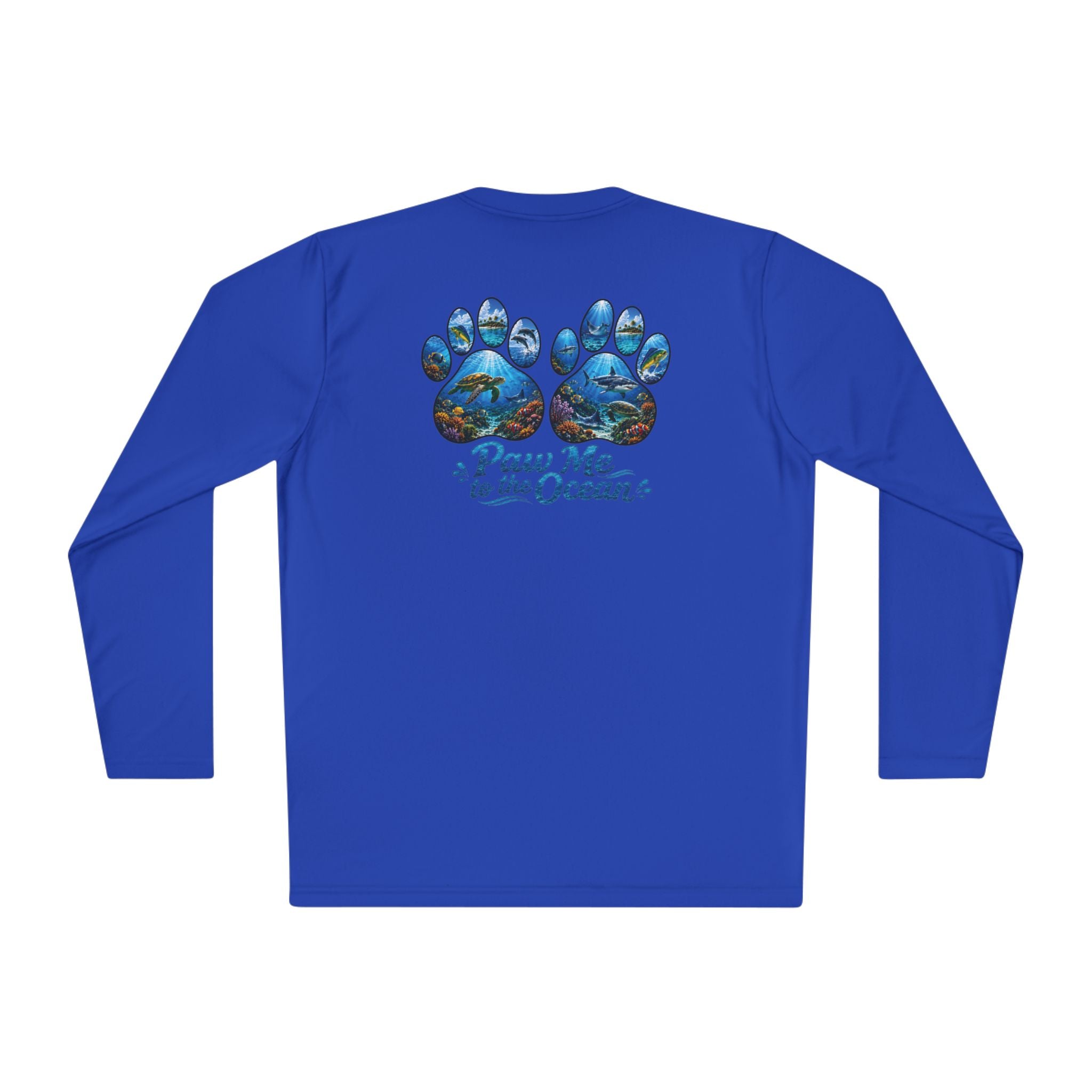 Unisex Moisture Wicking Long Sleeve- Paw me to the Ocean