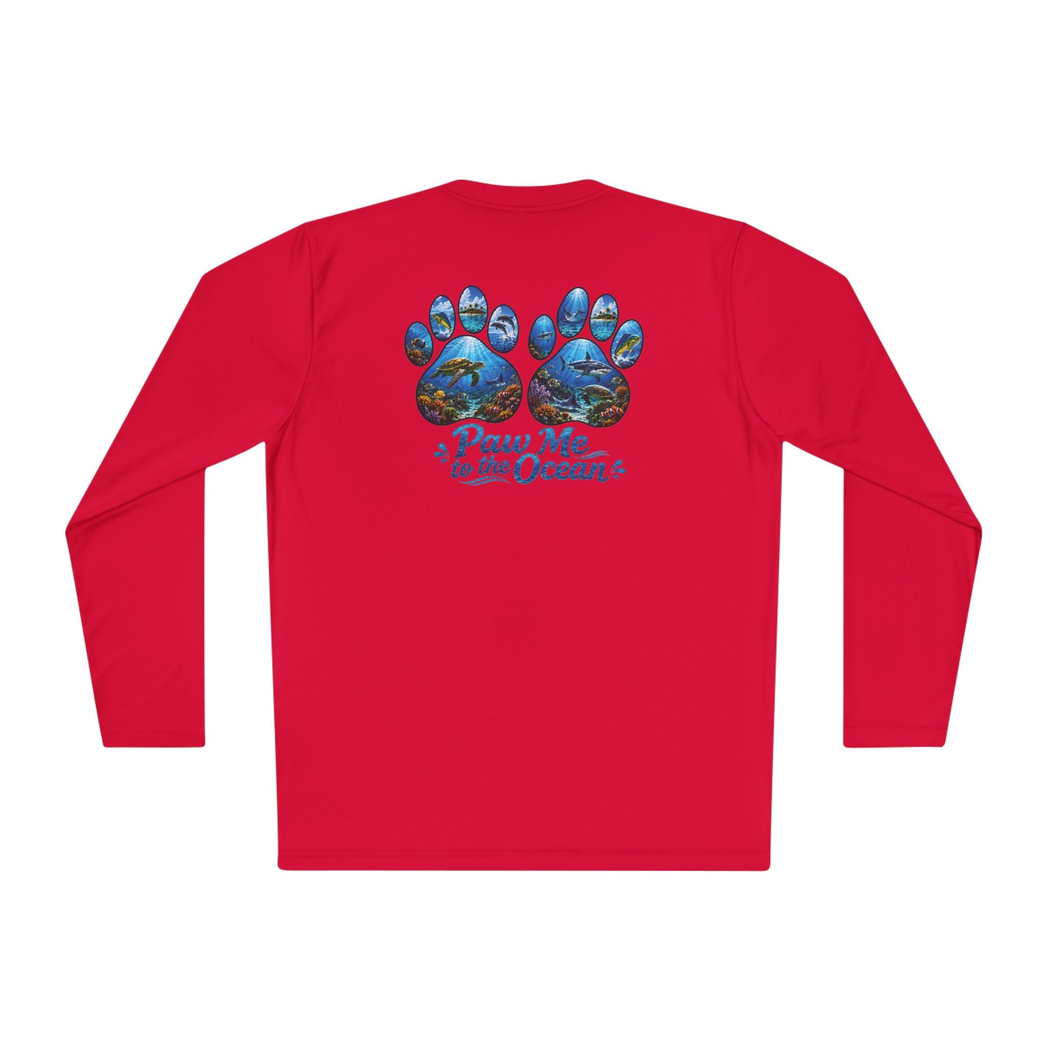Unisex Moisture Wicking Long Sleeve- Paw me to the Ocean