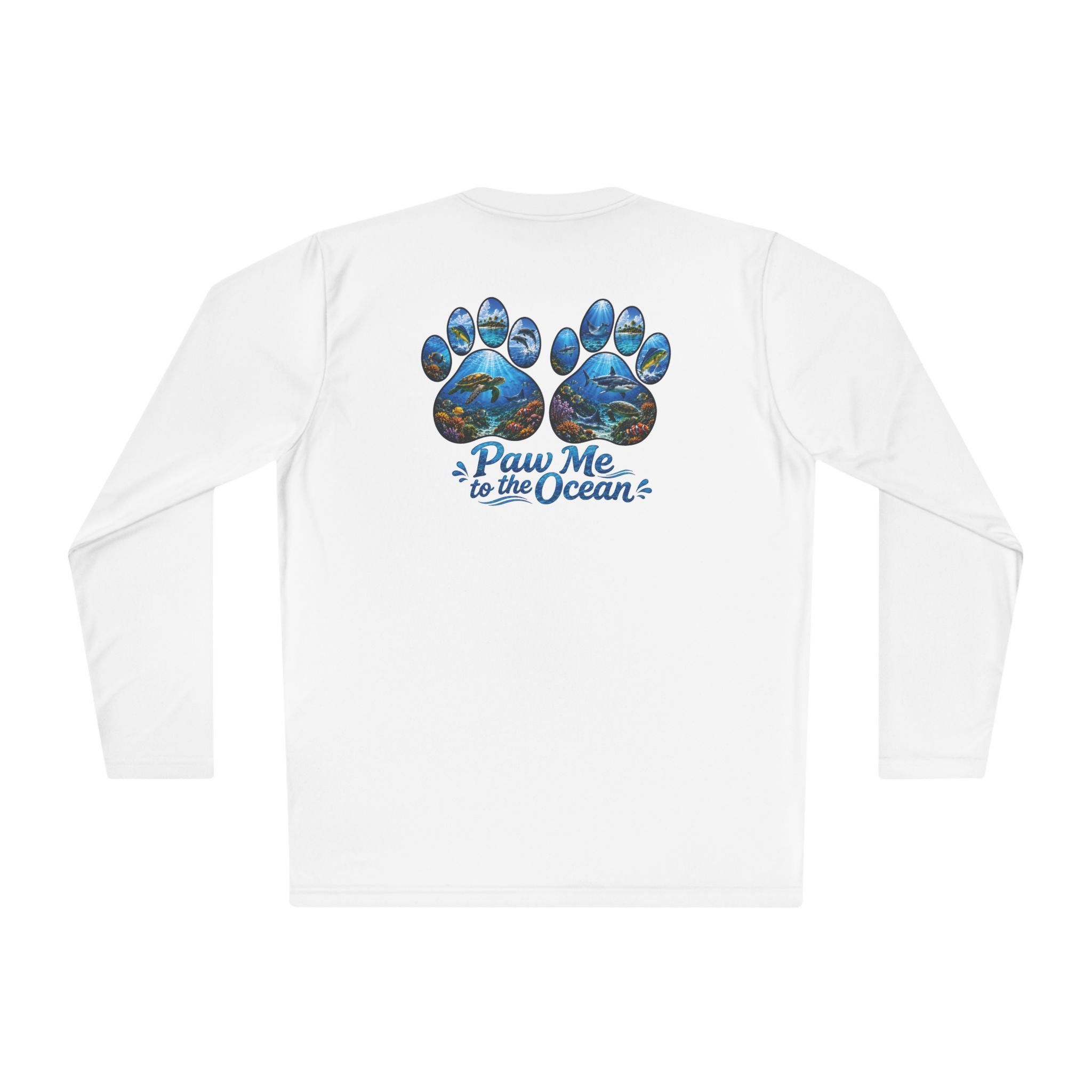 Unisex Moisture Wicking Long Sleeve- Paw me to the Ocean